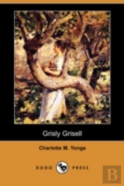 Grisly Grisell (Dodo Press)
