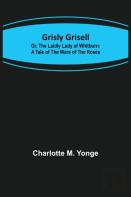 Grisly Grisell; Or, The Laidly Lady Of Whitburn