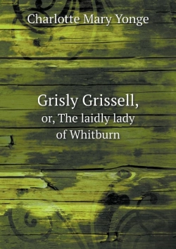 Bertrand.pt - Grisly Grissell, Or, The Laidly Lady Of Whitburn