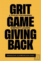 Grit, Game, And Giving Back