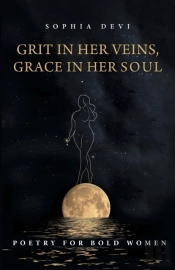Grit In Her Veins, Grace In Her Soul