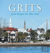 Grits, God Reigns In The Soul
