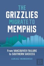Grizzlies Migrate To Memphis