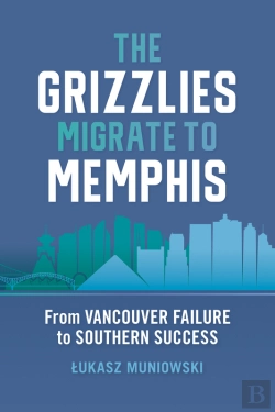 Bertrand.pt - Grizzlies Migrate To Memphis