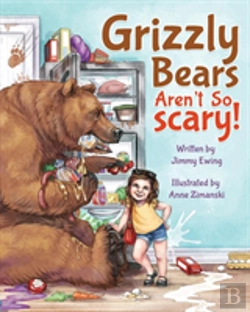 Bertrand.pt - Grizzly Bears Aren'T So Scary!