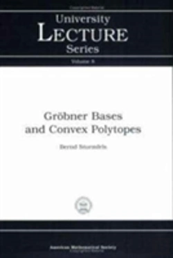 Bertrand.pt - Grobner Bases And Convex Polytopes