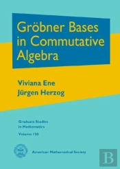 Grobner Bases In Commutative Algebra