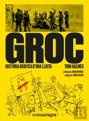 Groc: Historia Grafica D?Una Lluita