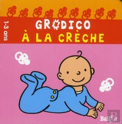 Bertrand.pt - Grodico : A La Creche