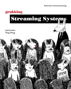 Bertrand.pt - Grokking Streaming Systems: Real-Time Event Processing