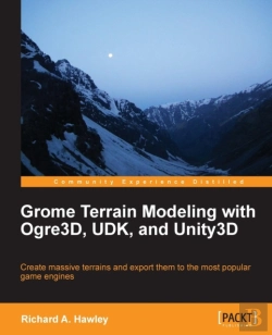 Bertrand.pt - Grome Terrain Modeling With Ogre3d, Udk, And Unity3d