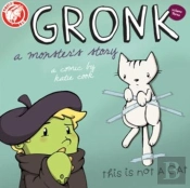 Gronk: A Monster'S Story Volume 3