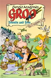 Groo: Friends And Foes Volume 3