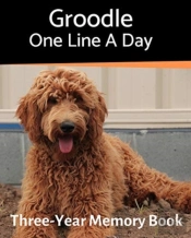 Groodle  - One Line A Day: A Three-Year