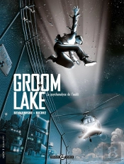 Groom Lake Tome 1 ; La Psychanalyse De L'Oubli