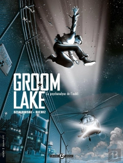 Bertrand.pt - Groom Lake Tome 1 ; La Psychanalyse De L'Oubli