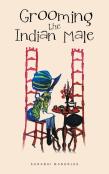 Grooming The Indian Male