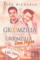 Groomzilla & Groomzilla Does Vegas