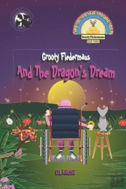 Bertrand.pt - Grooty Fledermaus And The Dragon'S Dream; Book Three A Read Along Early Reader For Children Ages 4-8