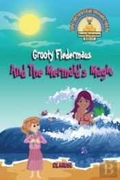 Grooty Fledermaus And The Mermaid'S Magi