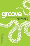 Groove: Temptation Leader Guide
