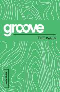 Groove: The Walk Leader Guide