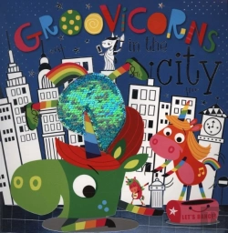 Bertrand.pt - Groovicorns In The City Picture Book