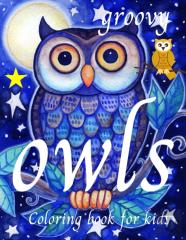 Groovy Owls Coloring Book For Kids