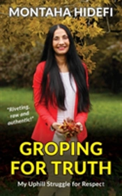 Groping For Truth - My Uphill Struggle For Respect
