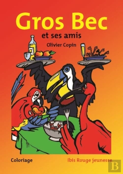 Bertrand.pt - Gros Bec Et Ses Amis, Couleurs De Guyane