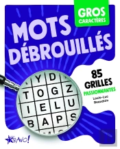 Gros Caractères : Mots Débrouillés : 82 Grilles Passionantes