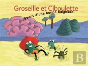 Groseille Et Ciboulette Revent D'Une Bonne Baignade [Kamishibai]