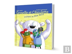 Bertrand.pt - Groseille Et Ciboulette Visitent Lee Pôle Nord (Livre)