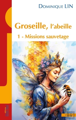 Bertrand.pt - Groseille, L'Abeille Tome 1 : Missions Sauvetage