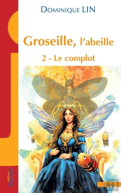 Bertrand.pt - Groseille, L'Abeille Tome 2 : Le Complot