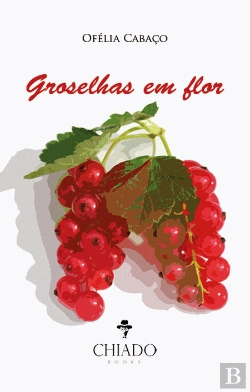 Bertrand.pt - Groselhas em Flor