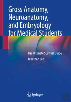 Bertrand.pt - Gross Anatomy, Neuroanatomy, And Embryology For Medical Students