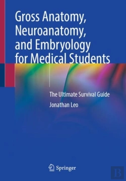 Bertrand.pt - Gross Anatomy, Neuroanatomy, And Embryology For Medical Students
