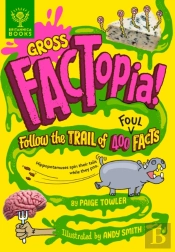 Gross Factopia!
