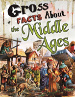 Gross Facts About The Middle Ages