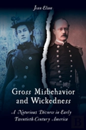 Gross Misbehavior And Wickedness