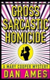 Gross Sarcastic Homicide: Mary Cooper My
