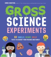 Gross Science Experiments