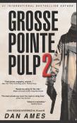 Grosse Pointe Pulp 2