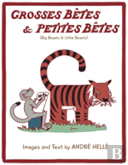 Grosses Betes & Petites Betes (Big Beasts And Little Beasts)