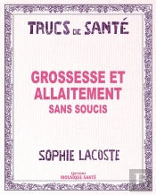 Grossesse Et Allaitement Sans Soucis