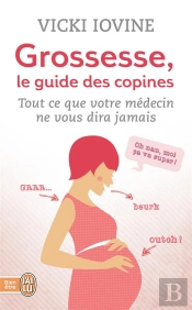 Grossesse, Le Guide Des Copines (Nc)