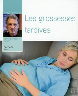 Bertrand.pt - Grossesse Tardive