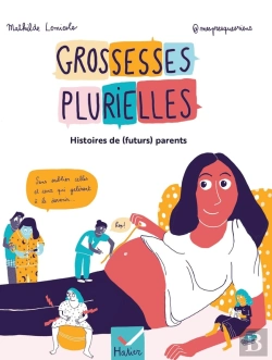 Bertrand.pt - Grossesses Plurielles : Histoires De (Futurs) Parents