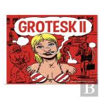 Grotesk Tome 2